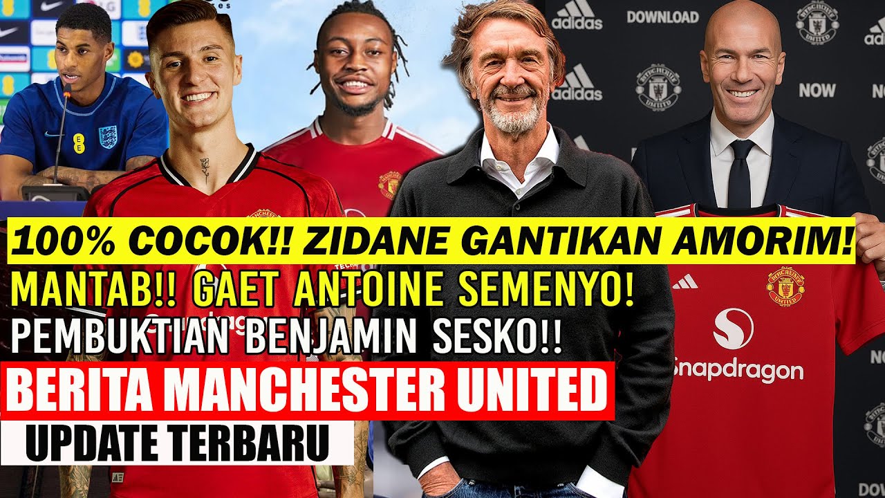 Youtube Thumnail image of : 🚨UPDATE MU❗❗100% ZIDANE COCOK GANTIKAN AMORIM✅GAET ANTOINE SEMENYO🔥PEMBUKTIAN BENJAMIN SESKO🔥RASHY😲