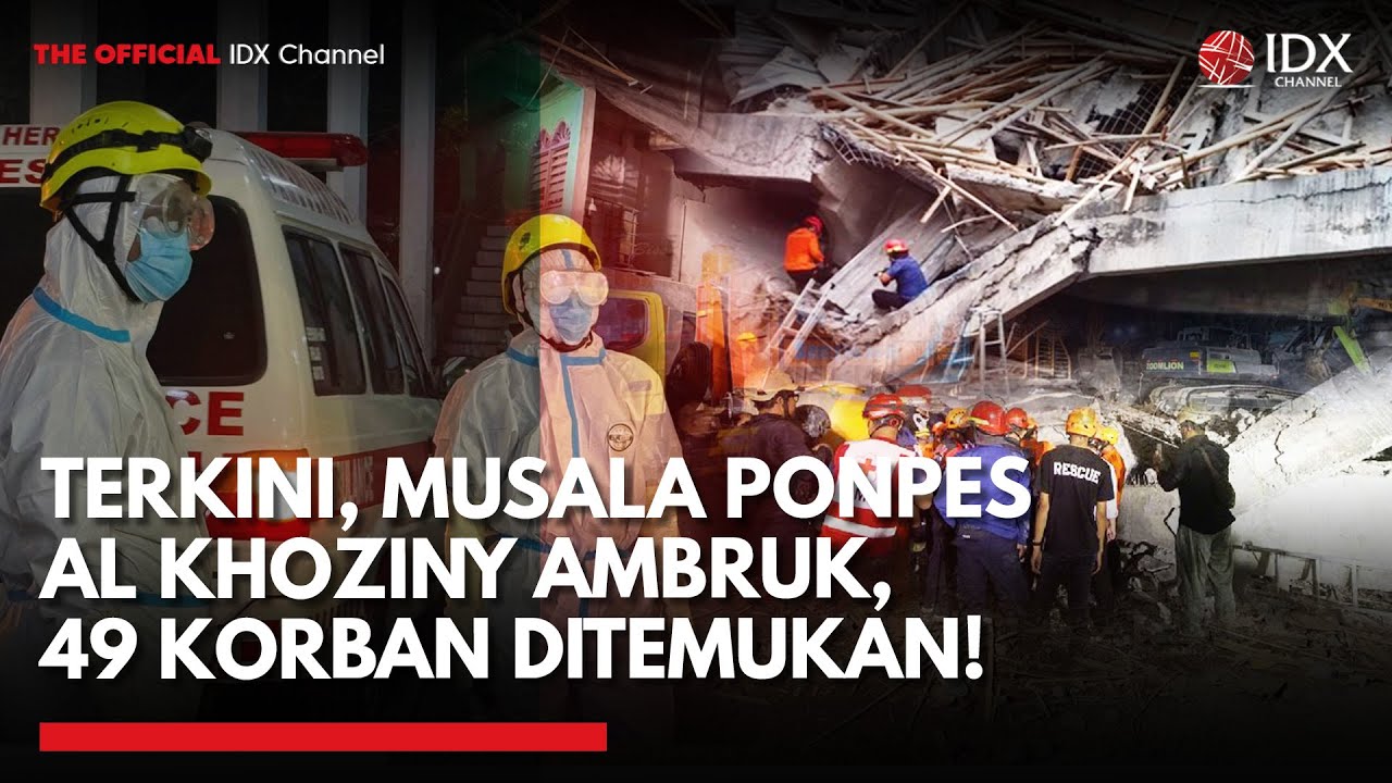 Youtube Thumnail image of : (UPDATE) Musala Ponpes Al Khoziny Runtuh, Korban Meninggal Jadi 49 Orang | IDX UPDATE