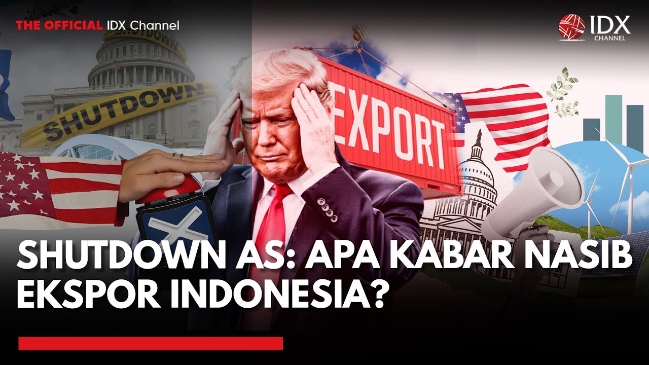 Youtube Thumnail image of : Shutdown Amerika dan Nasib Negoisasi Tarif Perdagangan Indonesia | MARKET REVIEW