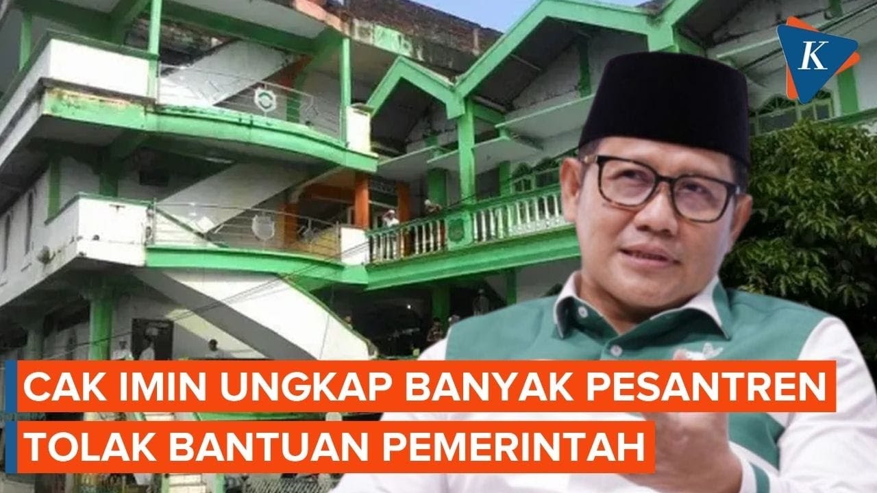 Youtube Thumnail image of : Cak Imin: Banyak Pesantren yang Tak Mau Dibantu Pemerintah