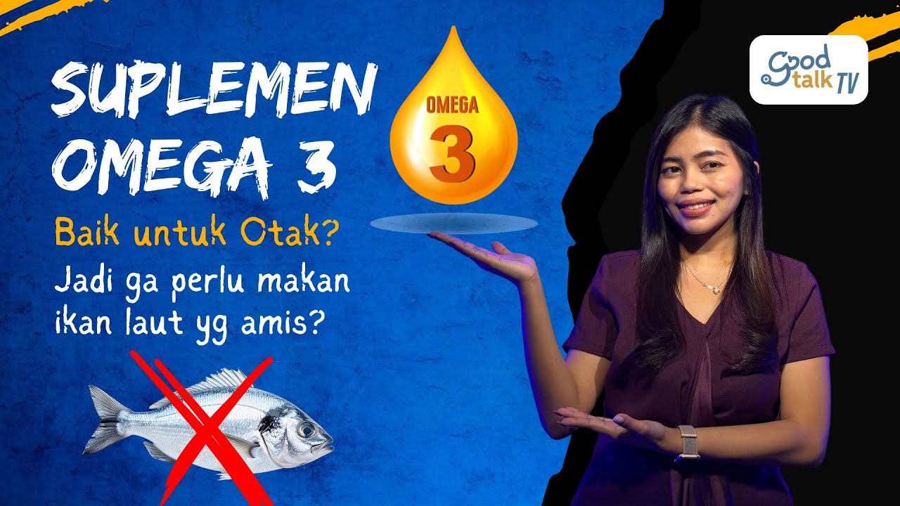 Suplemen Omega 3 Baik Untuk Otak?
