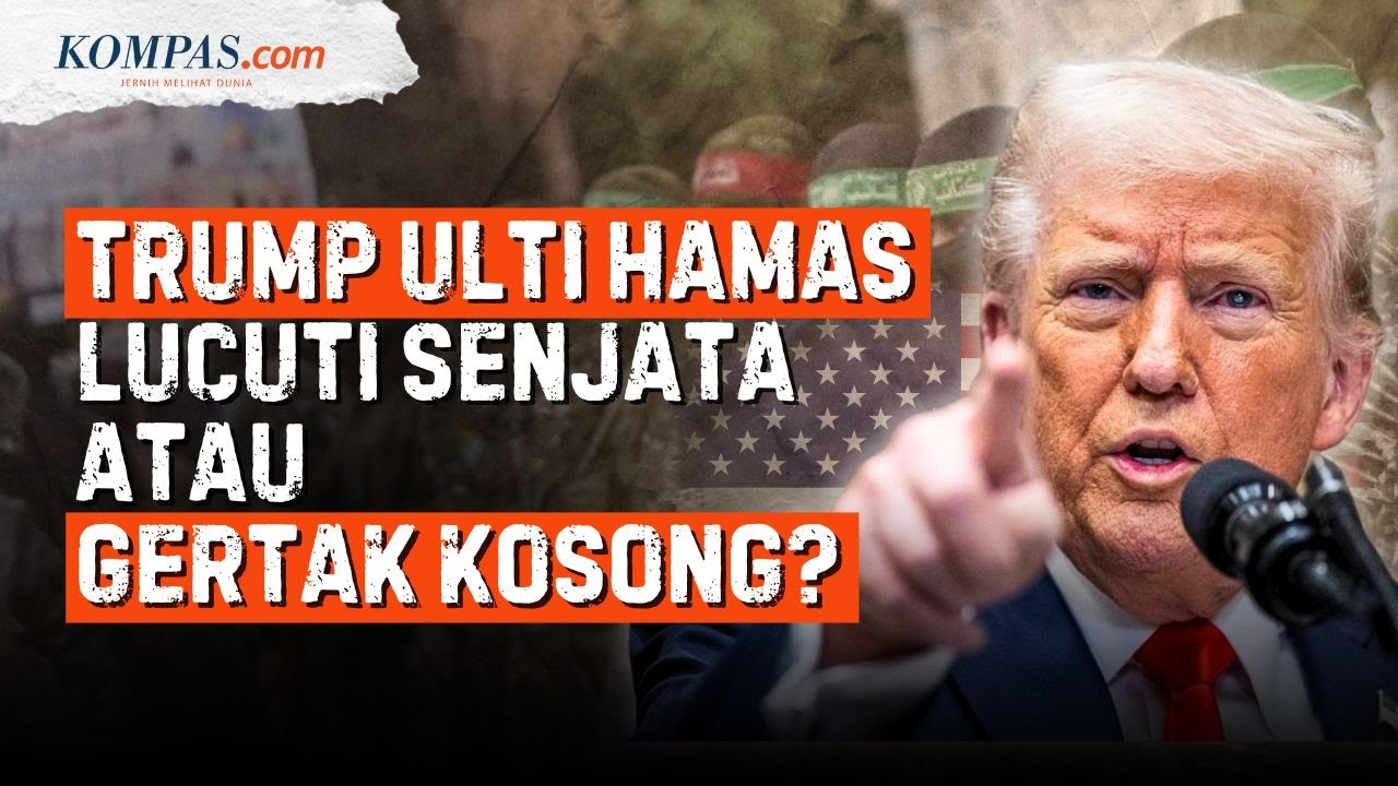 Youtube Thumnail image of : Trump Ancam Hamas Segera Lucuti Senjata, Gertak atau Omong Kosong?