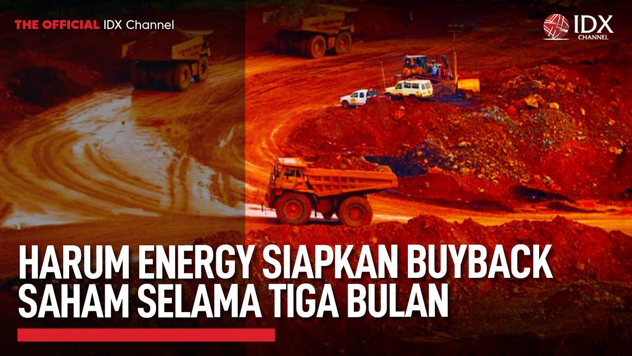 Youtube Thumnail image of : Harum Energy Siapkan Buyback Saham Selama Tiga Bulan | MARKET BUZZ