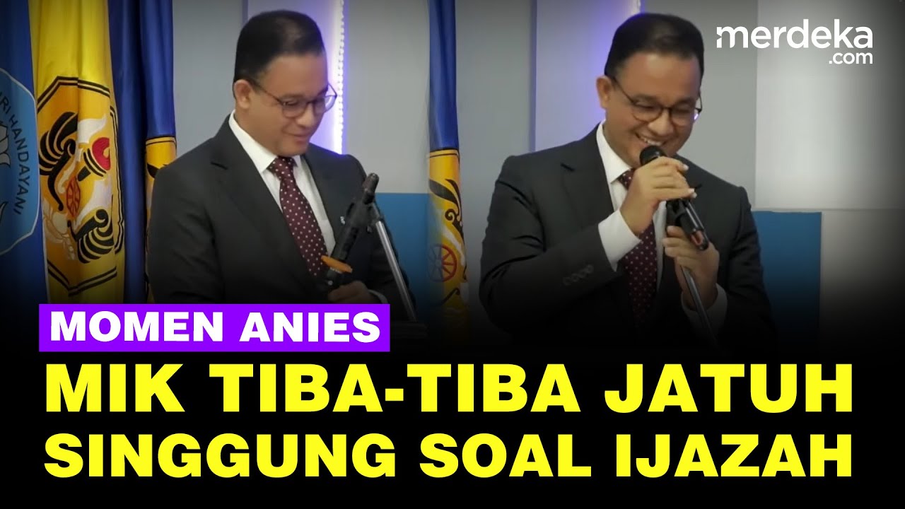 Youtube Thumnail image of : Momen Anies di Unpad, Mik Tiba-Tiba Jatuh Hingga Singgung Soal Ijazah