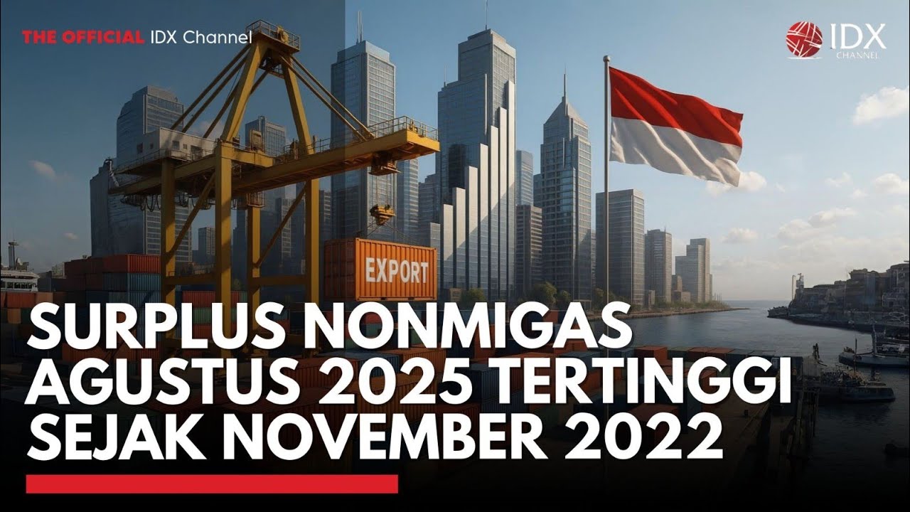 Youtube Thumnail image of : Surplus Nonmigas Agustus 2025 Tertinggi Sejak November 2025