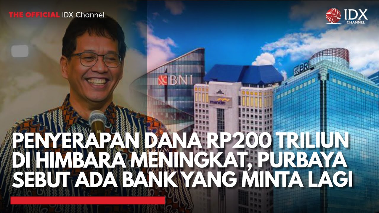 Penyerapan Dana Rp200 Triliun di Himbara Meningkat, Purbaya: Ada Bank yang Minta Lagi