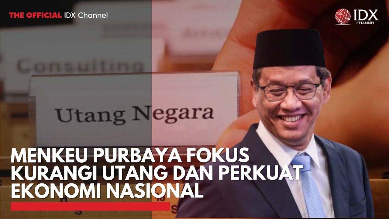 Youtube Thumnail image of : Menkeu Purbaya Fokus Kurangi Utang dan Perkuat Ekonomi Nasional | MARKET HIGHLIGHTS