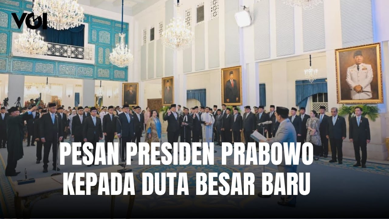 Youtube Thumnail image of : Pesan Presiden Prabowo kepada Duta Besar Baru