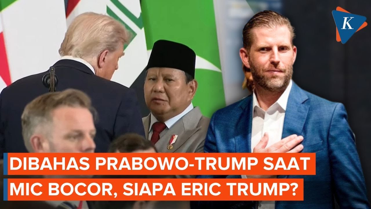 Youtube Thumnail image of : Siapa Eric Trump yang Dibahas Prabowo Saat Mic Bocor dengan Presiden AS?