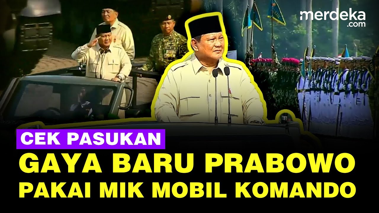 Youtube Thumnail image of : Gaya Baru Presiden Prabowo Cek Pasukan Pakai Mik dari Mobil Komando di HUT ke-80 TNI