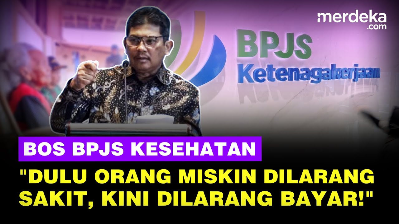Youtube Thumnail image of : Bos BPJS Kesehatan: Dulu Orang Miskin Dilarang Sakit Sekarang Dilarang Bayar, Asalkan..