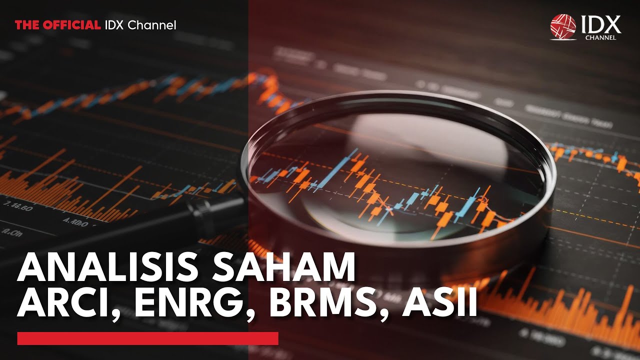 Youtube Thumnail image of : Analisis Saham ARCI, ENRG, BRMS, ASII | MARKET BUZZ