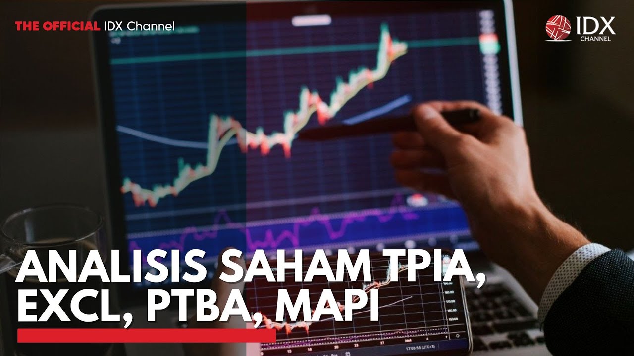 Youtube Thumnail image of : Analisis Saham TPIA, EXCL, PTBA, MAPI