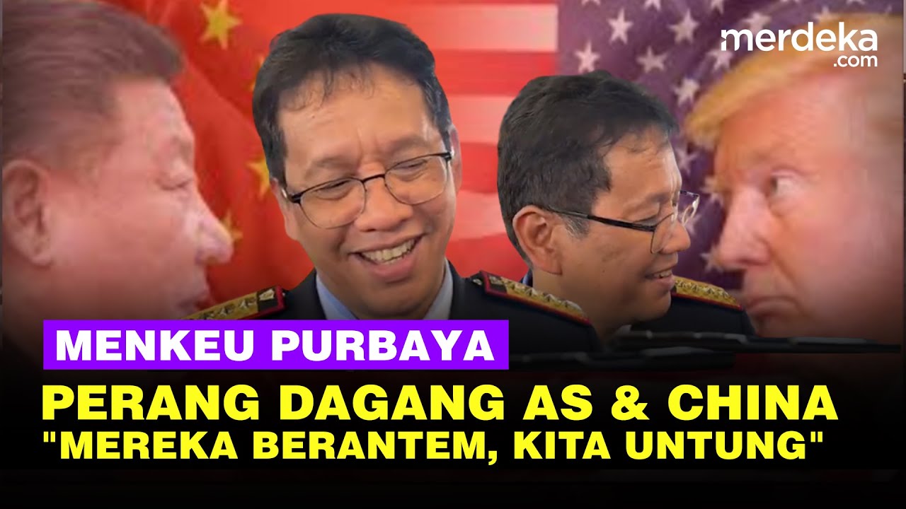 Youtube Thumnail image of : Reaksi Santai Menkeu Purbaya AS & China Memanas: Biar Saja Mereka Berantem, Kita Untung