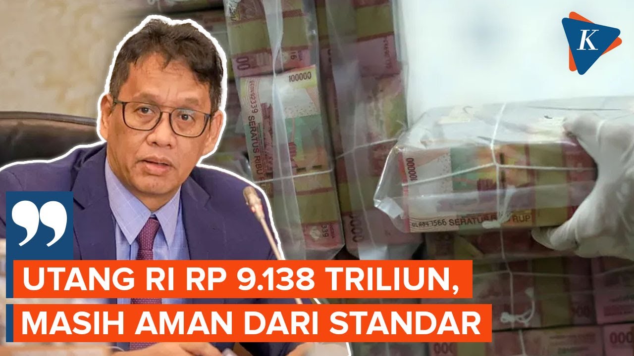 Youtube Thumnail image of : Purbaya "Santai" Utang RI Tembus Rp 9.138 Triliun, Benarkah Masih Aman?