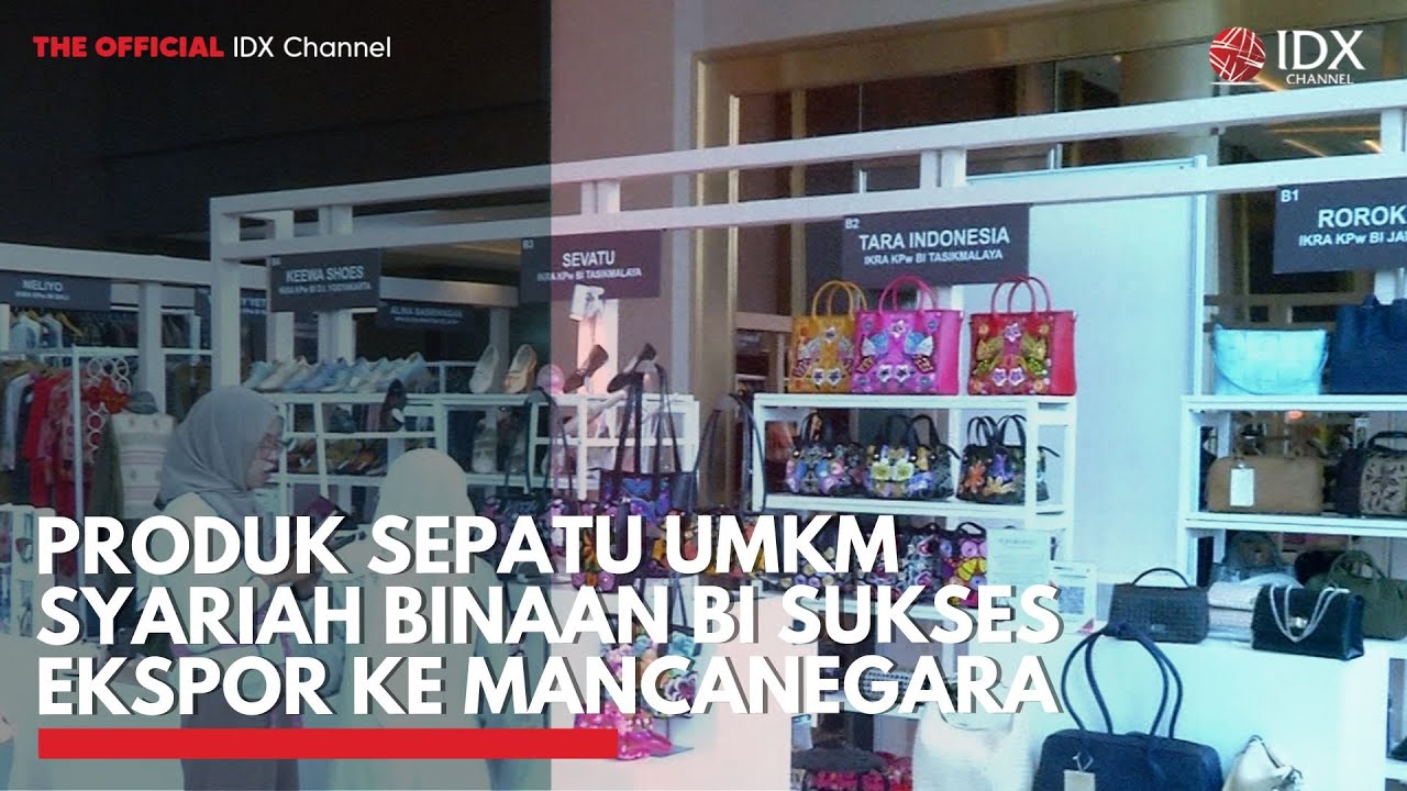 Youtube Thumnail image of : Produk Sepatu UMKM Syariah Binaan BI Sukses Ekspor ke Mancanegara | MARKET HIGHLIGHTS
