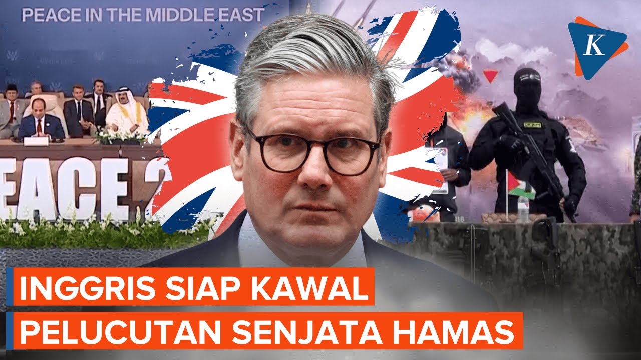 Youtube Thumnail image of : Inggris Siap Awasi Pelucutan Senjata Hamas dan Perdamaian di Gaza