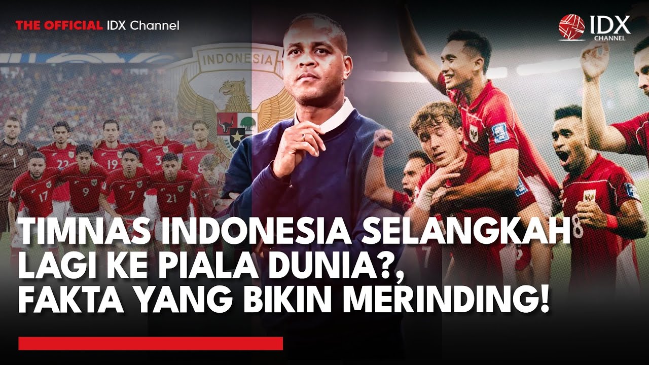 Youtube Thumnail image of : Peluang Timnas Indonesia Lolos Piala Dunia 2026 Besar, Kenapa? | IDX UPDATE