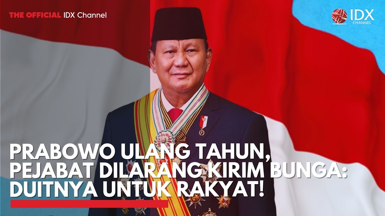Prabowo Ulang Tahun, Pejabat Dilarang Kirim Bunga: Duitnya untuk Rakyat!