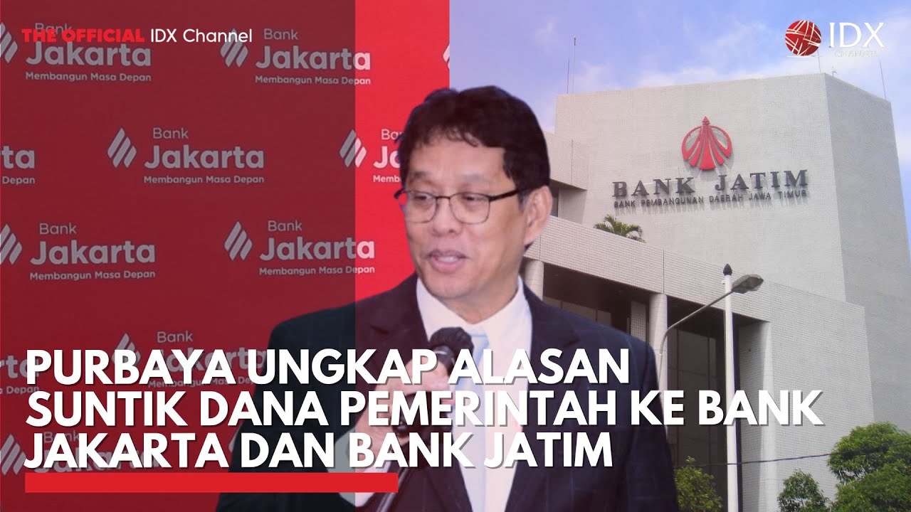 Youtube Thumnail image of : Purbaya Ungkap Alasan Suntik Dana Pemerintah ke Bank Jakarta dan Bank Jatim | IDXC UPDATE