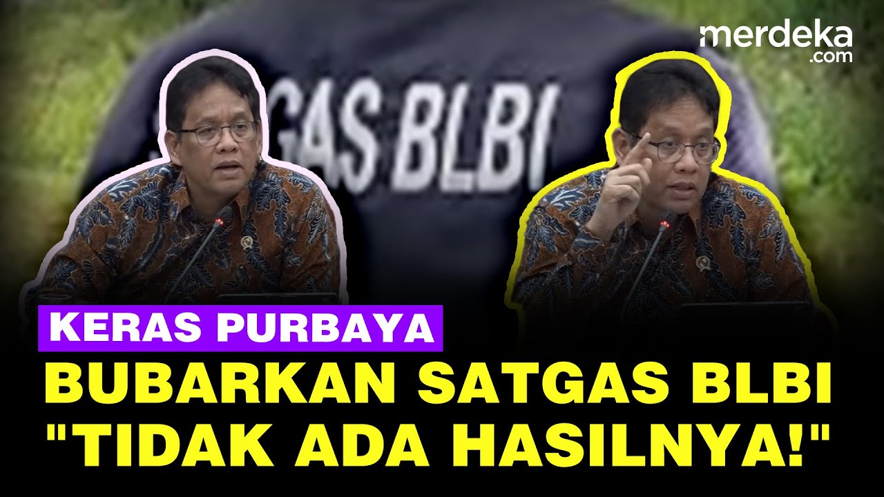 Youtube Thumnail image of : Keras Purbaya Bakal Bubarkan Satgas BLBI: Tidak Ada Hasilnya, Saya Beresin!