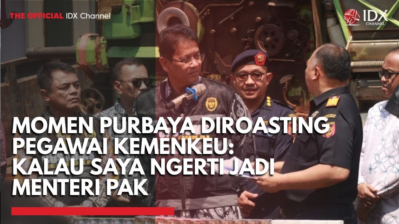 Youtube Thumnail image of : Momen Purbaya Diroasting Pegawai Kemenkeu: Kalau Saya Ngerti Jadi Menteri Pak | IDXC UPDATE