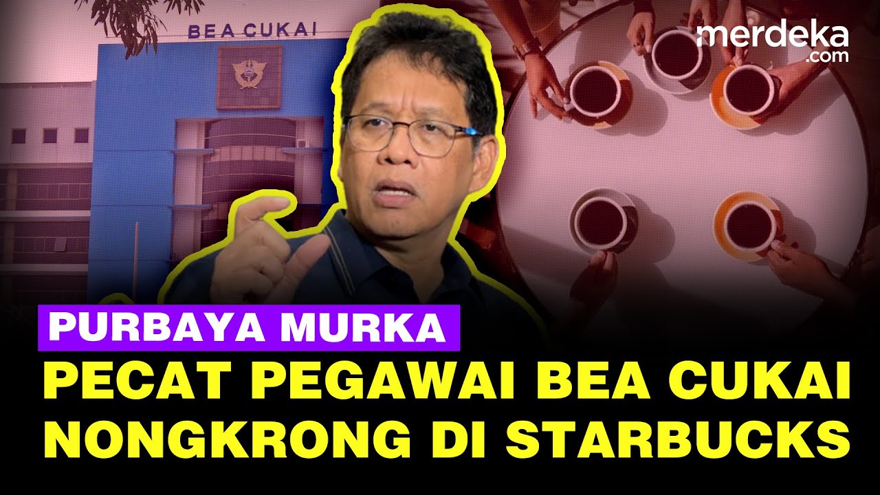 Youtube Thumnail image of : Murka Purbaya Geram Pegawai Bea Cukai Nongkrong di Starbucks: Gue Pecat, Persulit Hidupnya!