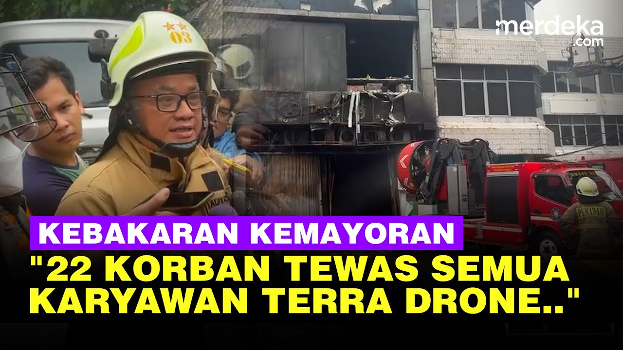 Youtube Thumnail image of : Rincian 22 Karyawan Korban Tewas Kebakaran Gedung Terra Drone Kemayoran: 15 Wanita & 7 Pria