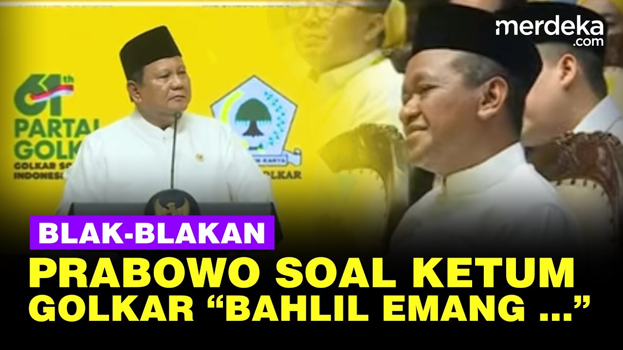 Youtube Thumnail image of : Blak-blakan Prabowo Soal Ketum Golkar: Bahlil Orangnya Sangat ...