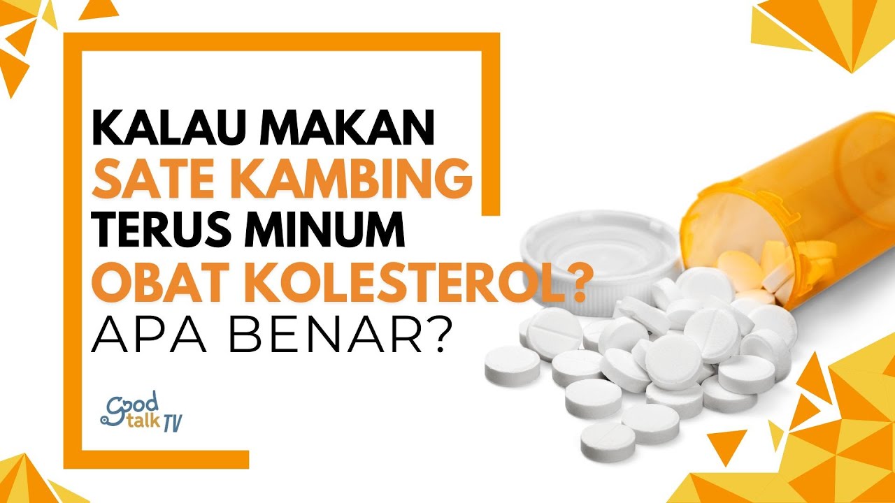 Youtube Thumnail image of : Kalau Makan Sate Kambing Terus Minum Obat Kolesterol? Apa Benar?