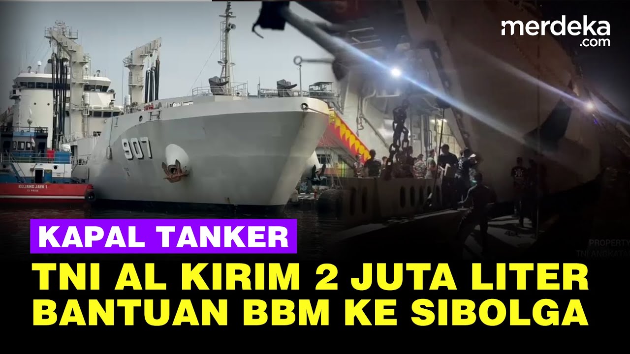 Youtube Thumnail image of : Kapal Tanker TNI AL Kirim 2 Juta Liter BBM ke Sibolga & Bantuan Kemanusiaan di Aceh