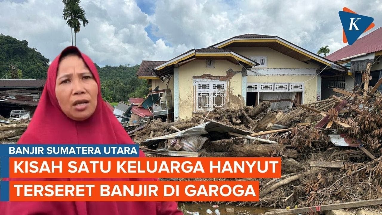 Youtube Thumnail image of : Kisah Satu Keluarga Hanyut Terseret Banjir di Garoga Tapsel, Selamat berkat "Kuasa Tuhan"
