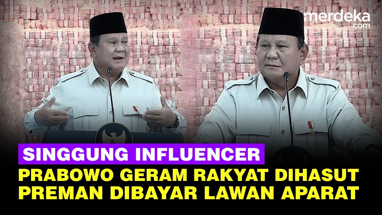 Youtube Thumnail image of : Prabowo Geram Singgung Influencer Tak Lihat Rakyat Dihasut & Preman Dibayar Lawan Aparat