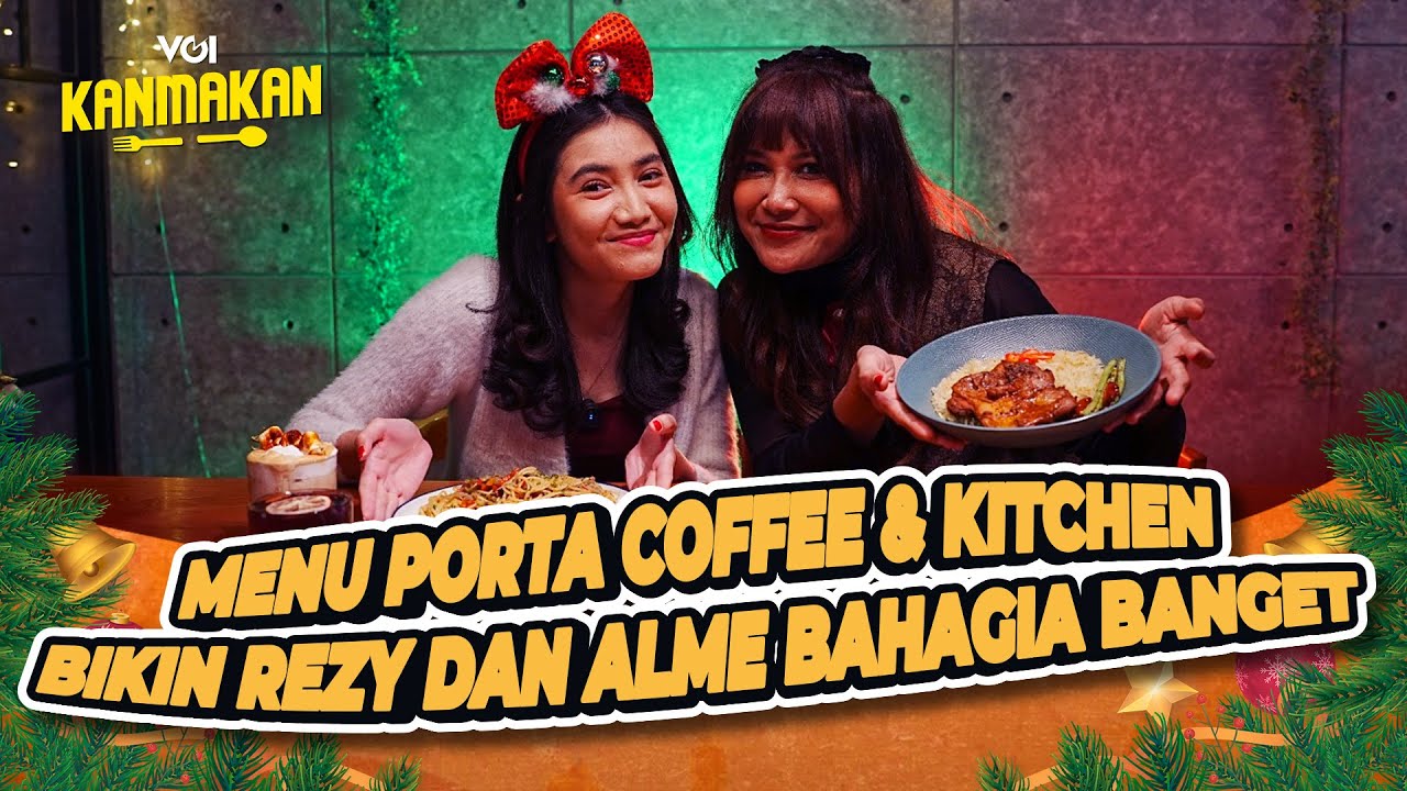 Youtube Thumnail image of : Satu Meja Banyak Rasa di Porta Coffee & Kitchen Bikin Natal Penuh Suka Cita #kanmakan