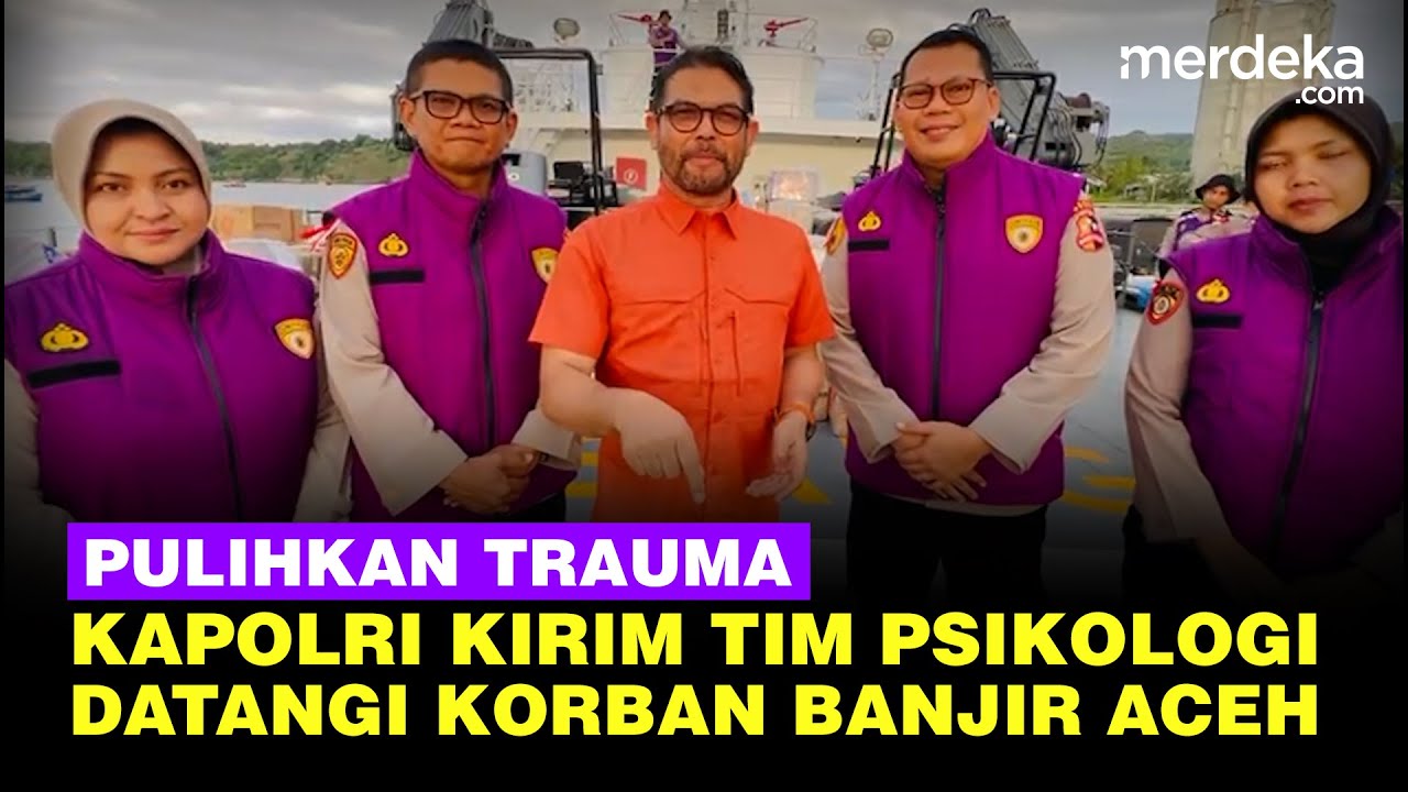Youtube Thumnail image of : Langkah Kapolri Kirim Tim Psikologi Pulihkan Trauma Korban Banjir Aceh, DPR Sambut Spesial