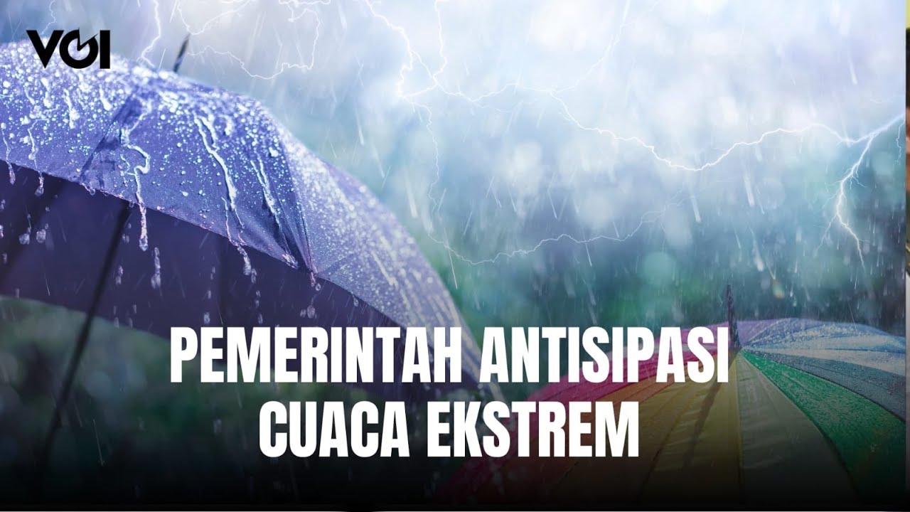 Youtube Thumnail image of : Cuaca Ekstrem Diprediksi Hingga Akhir Tahun, Siaga Hujan Sangat Lebat
