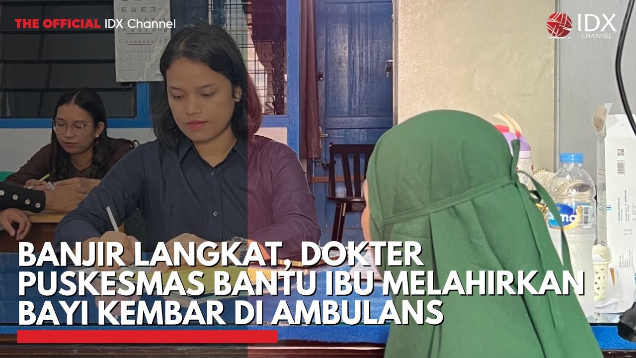 Youtube Thumnail image of : Banjir Langkat, Dokter Puskesmas Bantu Ibu Melahirkan Dua Bayi Kembar di Ambulans | IDXC UPDATE