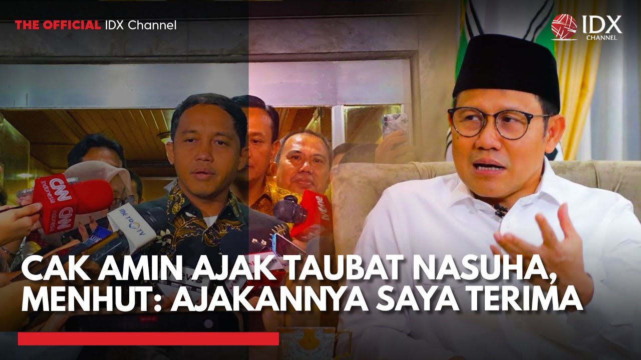 Youtube Thumnail image of : Cak Imin Ajak Taubat Nasuha, Menhut: Ajakannya Saya Terima | IDXC UPDATE