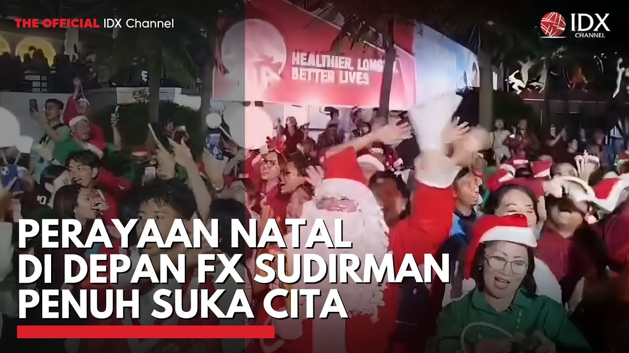 Youtube Thumnail image of : Perayaan Natal di Depan FX Sudirman Penuh Suka Cita | IDXC UPDATE