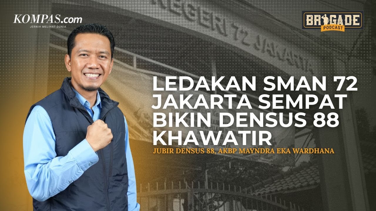 Youtube Thumnail image of : Ledakan SMAN 72 Jakarta dan Fenomena Baru Radikalisasi Via Game Online | Brigade Podcast
