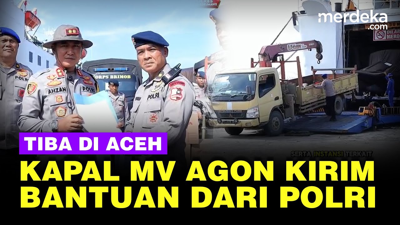 Youtube Thumnail image of : Kapal MV Egon Tiba di Aceh, Angkut Bantuan Polri untuk Korban Bencana