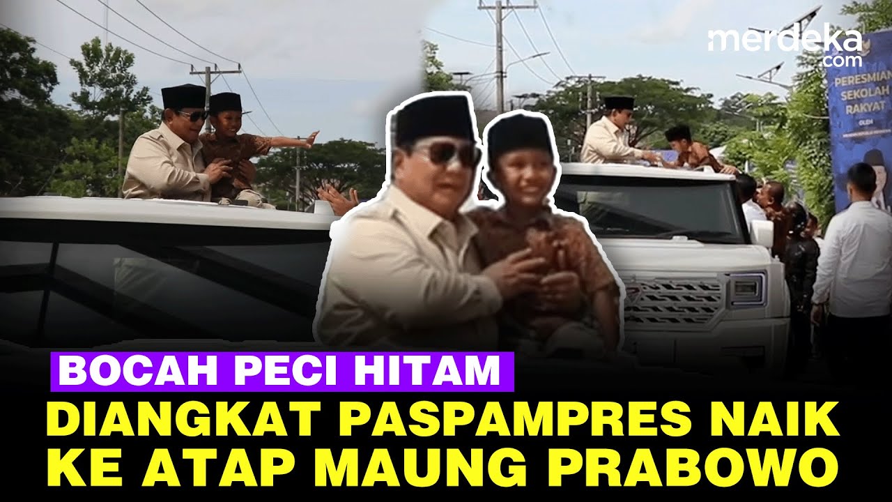 Youtube Thumnail image of : Bocah Peci Hitam Diangkat Paspampres Naik ke Atap Maung, Foto Bareng Prabowo