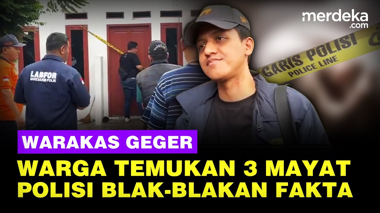 Youtube Thumnail image of : Warakas Geger! Warga Temukan Tiga Mayat, Polisi Blak-blakan Fakta: Ada Melepuh