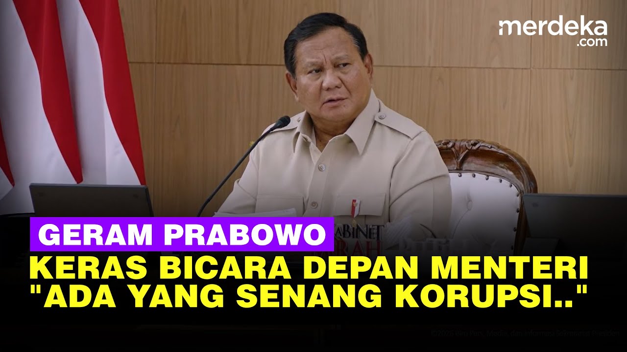 Youtube Thumnail image of : Prabowo Geram Depan Para Menteri: Ada yang Senang Korupsi, Ingin Kaya di Atas Derita Rakyat!