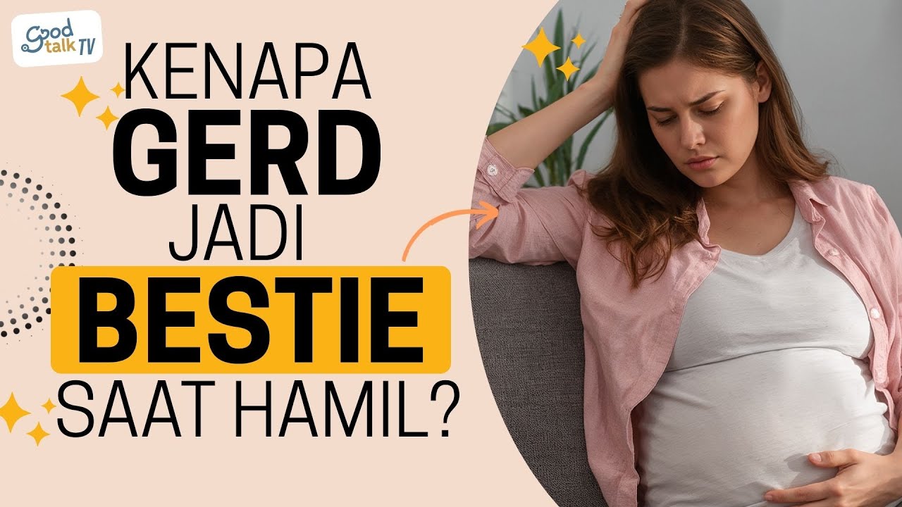 Youtube Thumnail image of : Kenapa GERD Jadi Bestie Saat Hamil?
