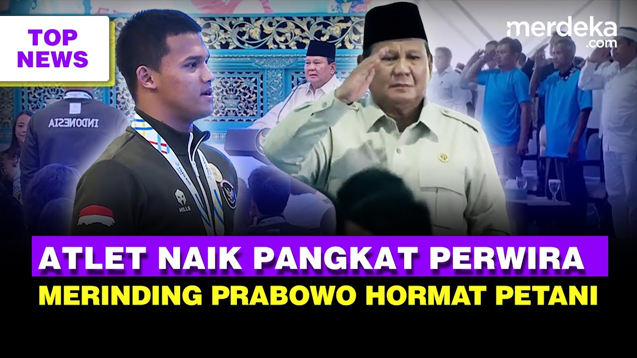 Youtube Thumnail image of : Perintah RI 1, Sosok Atlet Ini Naik Pangkat Perwira TNI | Prabowo Hormati Petani Depan Jenderal