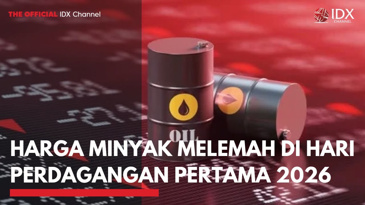 Youtube Thumnail image of : Harga Minyak Melemah di Hari Perdagangan Pertama 2026 | IDXC UPDATE