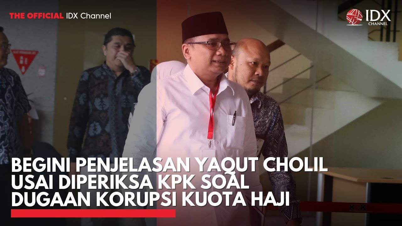 Penjelasan Yaqut Cholil Usai Diperiksa KPK Terkait Dugaan Korupsi Kuota Haji