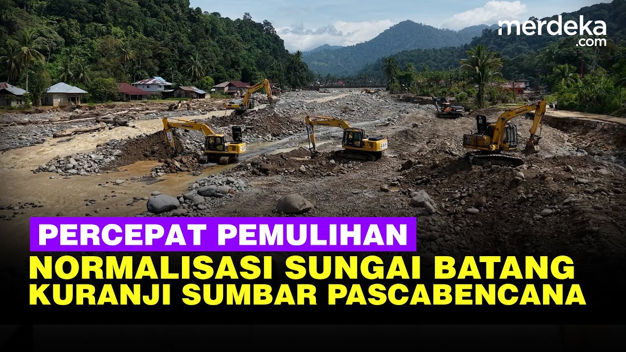 Youtube Thumnail image of : Normalisasi Pascabencana Sungai Batang Kuranji Sumbar, Warga Bahagia Jalan Kembali Berfungsi