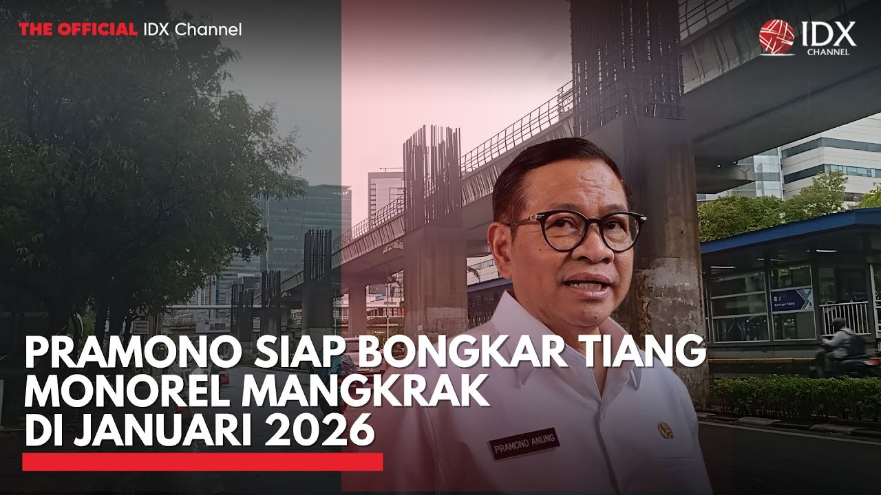 Youtube Thumnail image of : Pramono Siap Bongkar Tiang Monorel Mangkrak di Januari 2026 | IDXC UPDATE